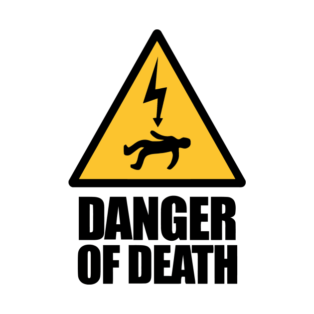 Danger Of Death by Ramateeshop
