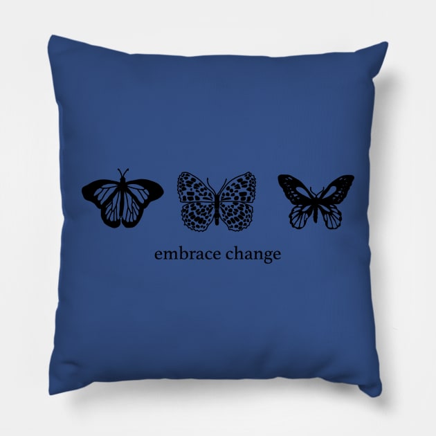 embrace change butterfly 3 Pillow by equatorial porkchop