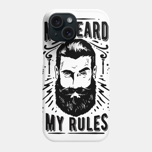 My Beard My Rules Phone Case by CB Creative Images