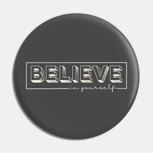 believe-in-yourself Pin