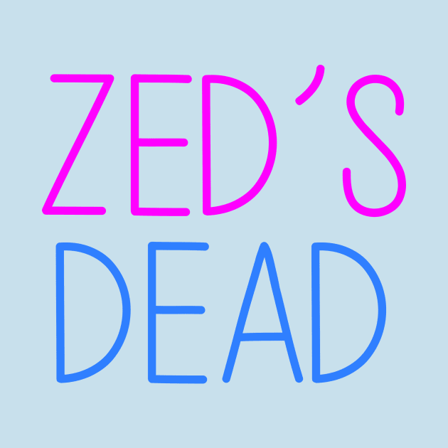 zed's dead by mildstorm31