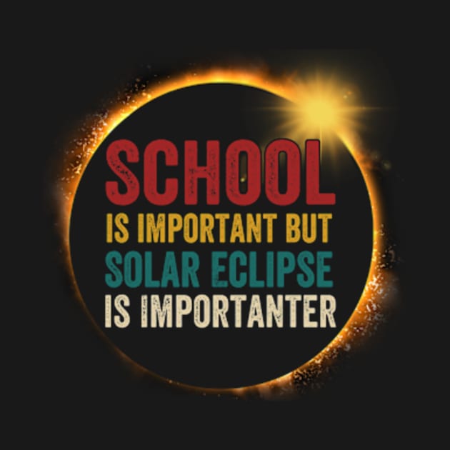 Total Solar Eclipse 2024, School Solar Eclipse Importanter by CrosbyD