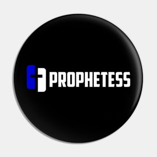 Prophetess Of The Living God Pin