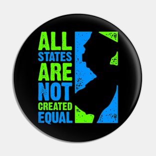 All States Are Not Created Equal Pin