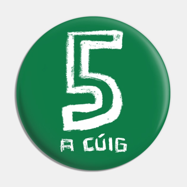 Gaelic Number 5, Gaelic Irish Five Pin by badlydrawnbabe