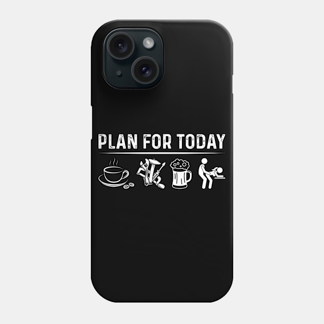 Mechanic Plan For Today  Mechanic T Shirt Phone Case by Murder By Text