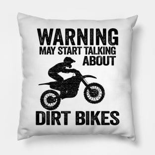 Warning May Start Talking About Dirt Bikes Funny Motocross Pillow