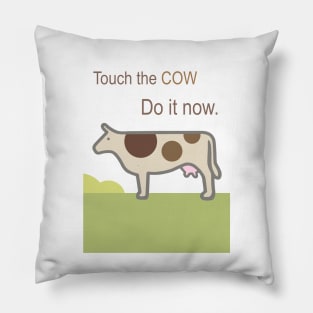 Touch the Cow. Pillow