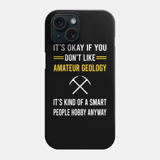 Smart People Hobby Amateur Geology Geologist Rockhounding Rockhound Rock Collecting Rocks Phone Case