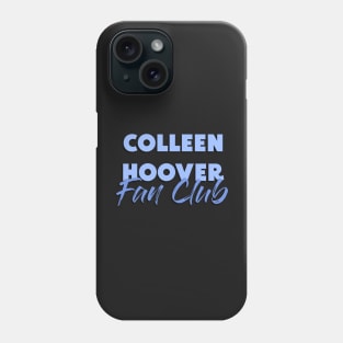 Colleen Hoover fan club light sky baby blue pastel Phone Case