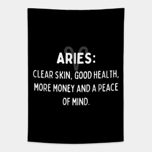 Aries Zodiac signs quote - Clear skin, good health, more money and a peace of mind Tapestry