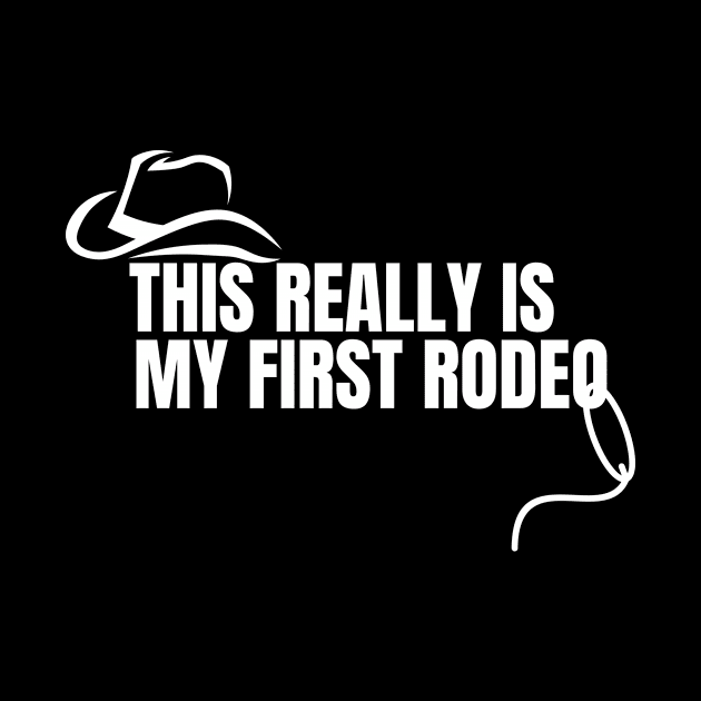 This Really Is My First Rodeo - Black by TheCorporateGoth