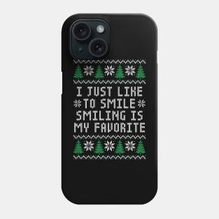 I Just Like to Smile, Smiling Is My Favorite - Funny Elf Phone Case