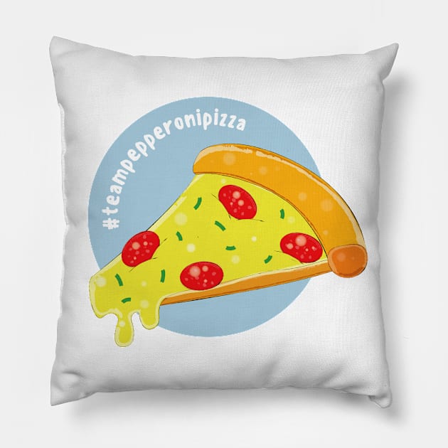 #TEAMPEPPERONIPIZZA Pillow by Nevervand