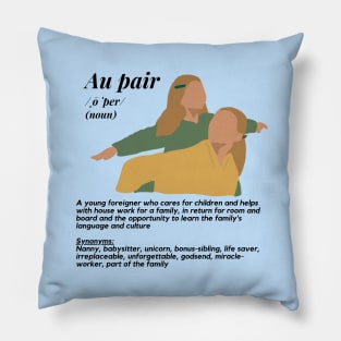 Au pair definition- blue female Pillow