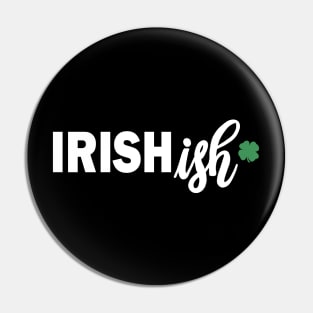 Irishish Pin