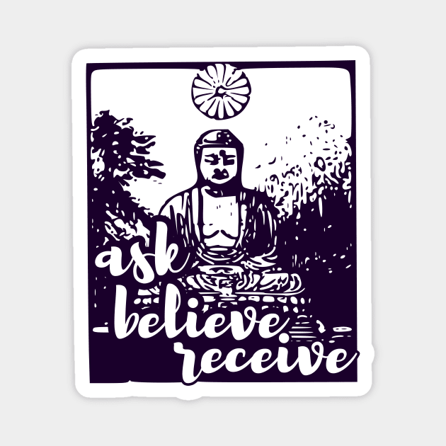 Ask, believe, receive - manifesting Magnet by Manifesting123