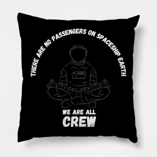 We Are All Crew Pillow