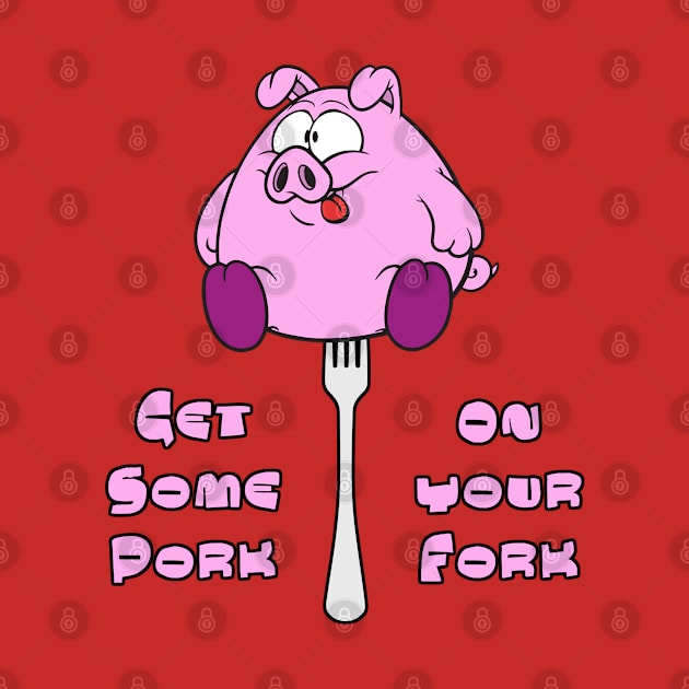 Get Some Pork On Your Fork! by lilmousepunk