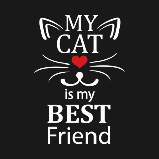 My cat is m best friend T-Shirt