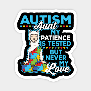 Autism Aunt My Patience Is Tested But Never My Love Magnet