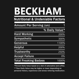 Beckham Name T Shirt - Beckham Nutritional and Undeniable Name Factors Gift Item Tee T-Shirt