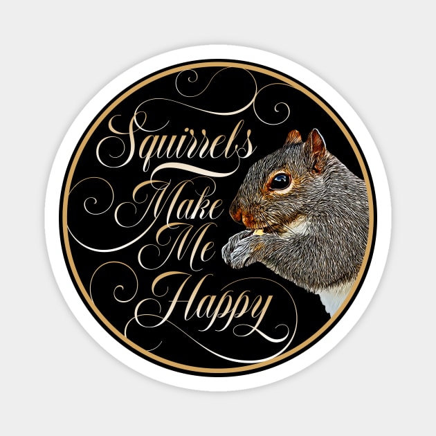 Squirrel Whisperer - funny squirrel lover Magnet by eBrushDesign