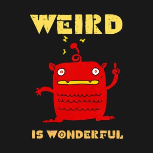 Weird is Wonderful T-Shirt