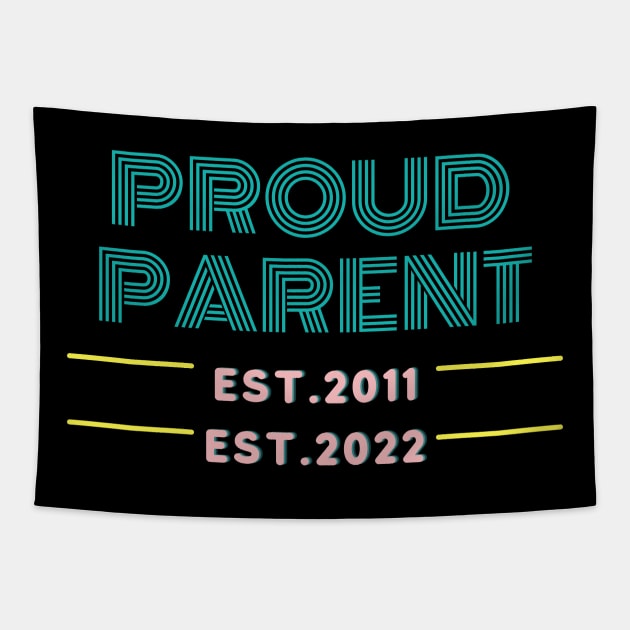 Proud Parent EST. Tapestry by FoxyChroma