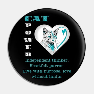 Cat Power: A Motivational Quote for Independent Thinkers Pin