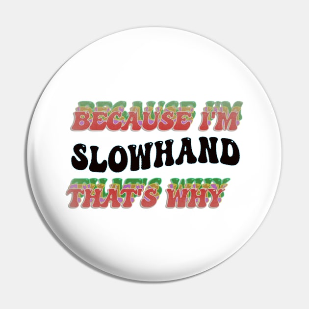 BECAUSE I'M SLOWHAND : THATS WHY Pin by elSALMA