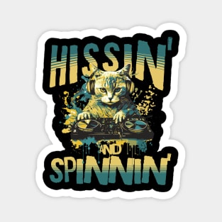 Hissin' and Spinnin' Magnet