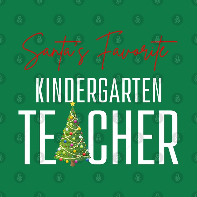 Santa's Favorite Teacher Kindergarten Teacher Christmas Tree by MalibuSun