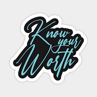 Know your worth in neon light blue on black Magnet