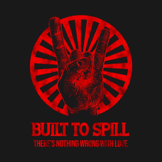 There's Nothing Wrong With Love Built to Spill by Delix_shop