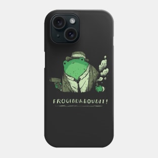 frogeddaboudit fuhgeddaboudit frog shirt Phone Case