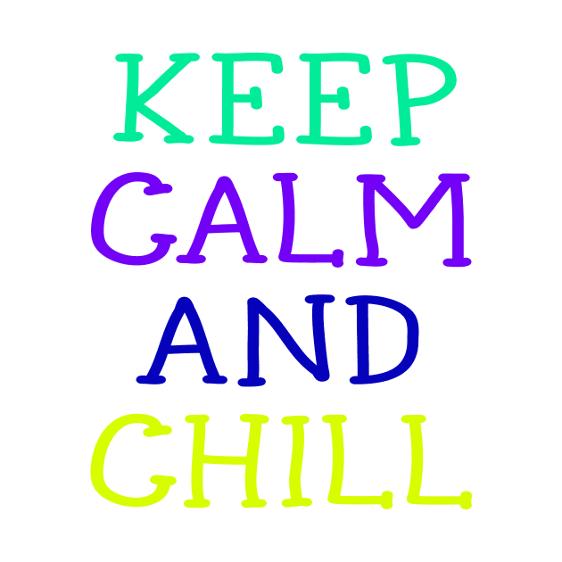 Keep Calm and Chill tshirt for kids by CREATIVITY88