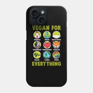 Vegan For Everything Phone Case