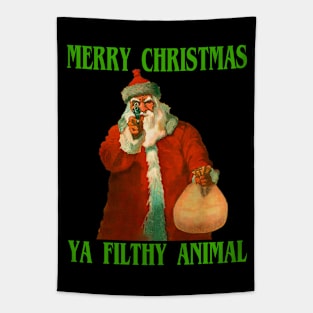 Merry Christmas Ya Filthy Animal Tapestry