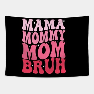 Mama Mommy Mom Bruh Mothers Day Groovy Funny Mother Tapestry