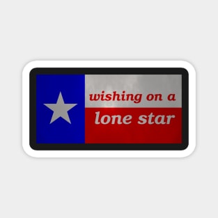 Wishing on a Lone Star - Texas Flag - Version 2 - Muted and Textured Magnet