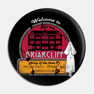 Welcome To Briarcliff Pin