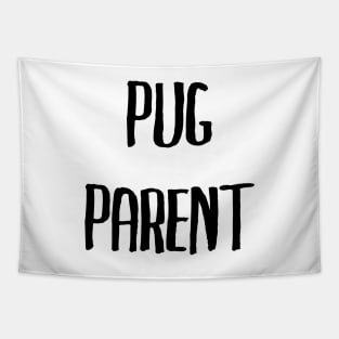 Pug parent Tapestry