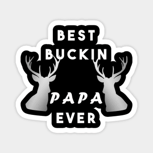 Best duckin papa ever Magnet