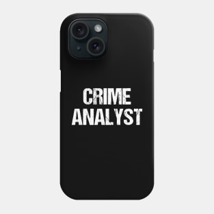 Crime Analyst Phone Case