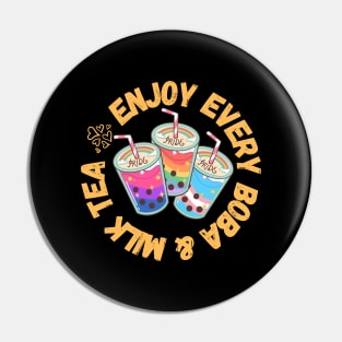 Enjoy Every Boba & Milk Tea Cute Gift for LGBTQI Foodies Pin