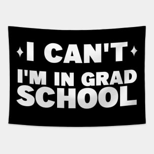 I can't I'm in grad school Tapestry