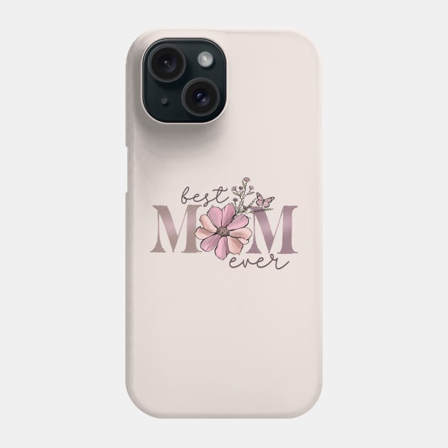 Best Mom Ever Boho Floral Phone Case by Mastilo Designs
