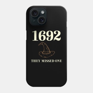 1692 They Missed One Phone Case