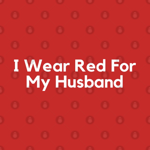 I Wear Red For My Husband by HobbyAndArt